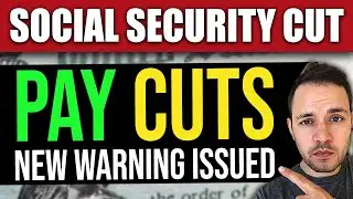 Social Security PAY CUTS! Major Benefits WARNING Just Issued