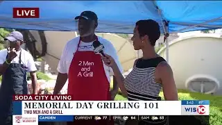 Soda City Live: Memorial Day Grilling 101