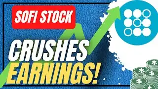 🚀  SOFI Stock Earnings! 🚨 CRUSHES! 🚨
