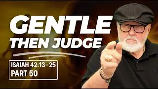 Soft to Hard: From Gentle Savior to Mighty Warrior | Isaiah 42 Explained