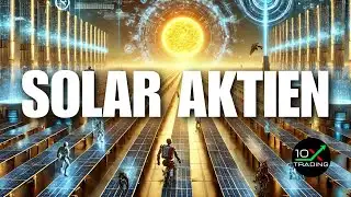 ☀️⚡"SOLAR AKTIEN - Der nächste MEGA TREND⁉️"🔎 First Solar - Enphase Energy - Solaredge - Sunrun