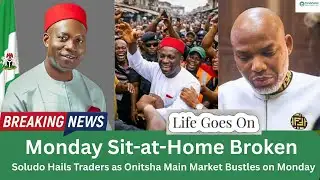Soludo Praises Traders as Onitsha Main Market Reopens on Monday After 5 Years