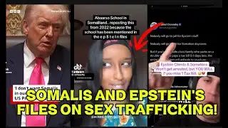 Somalis and Epstein rumors!