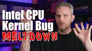 Some Intel CPUs are about to get much slower... Intel Kernel Bug