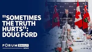 "Sometimes the Truth Hurts": Doug Ford