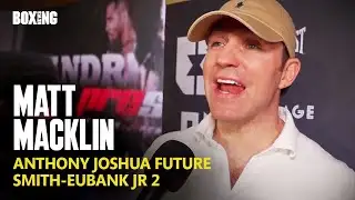 "Sometimes The Truth Is Harsh!" Matt Macklin On Anthony Joshua Retirement Article