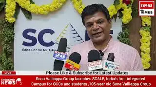 Sona Valliappa Group launches SCALE, India’s first integrated campus for GCCs and studentsBengaluru