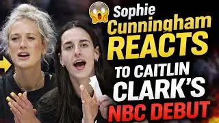 Sophie Cunningham Reacts Honestly to Caitlin Clark’s NBC Debut. 