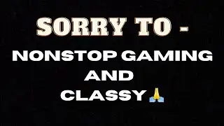Sorry to - @NonstopGaming_ and @classyfreefire 🙏