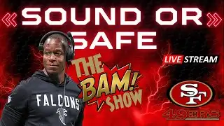 Sound or Safe | BAM is BACK! - Raheem Morris Hire