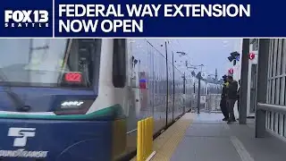Sound Transit opens Federal Way light rail extension