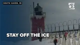 South Haven officials warn visitors about falling through ice during Arctic blast