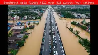 Southeast Asia floods kill over 620 across four nations - Byte News Daily