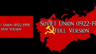Soviet Union (1922-1991): Mini vs Full Version