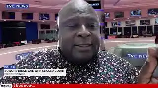 Sowore Risks Jail With Leaked Court Proceedings | Issues With Jide