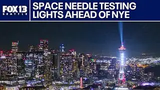 Space Needle testing lights ahead of NYE show | FOX 13 Seattle