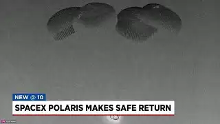 SpaceX Polaris makes safe return