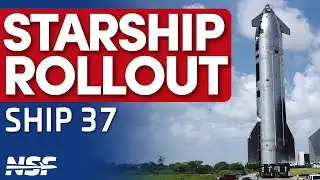 SpaceX Rolls Starship 37 for Pre-flight Testing on the OLM