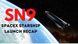SpaceX SN9 Starship Launch Recap | SpaceX News