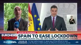 Spain to ease lockdown: PM warns country will see 