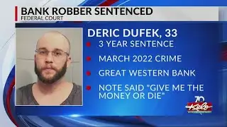 Spearfish bank robber sentenced