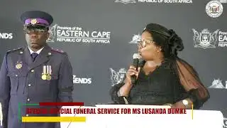 SPECIAL OFFICIAL FUNERAL SERVICE FOR MS LUSANDA DUMKE