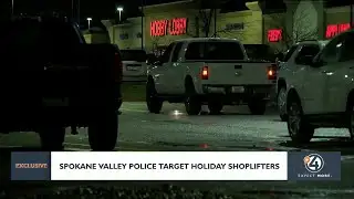 Spokane Valley police target holiday shoplifters