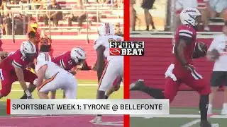 Sportsbeat week 1: Tyrone @ Bellefonte | WTAJ