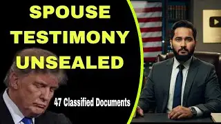 Spouse Testimony Unsealed: The Hidden Safe That Changes the Obstruction Case