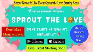 Sprout Network Live Event Sprout the Love | Sprout Network New Update | Sprout Network Withdrawal