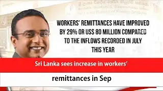 Sri Lanka sees increase in workers’ remittances in Sep (English)