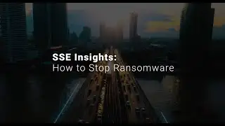 SSE Insights: How to Stop Ransomware