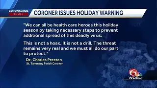 St. Tammany coroner issues warning about holidays after 300 die in parish from COVID-19