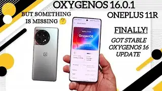 🎉 Stable OxygenOS 16 update Oneplus 11r finally available!