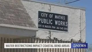 Stage 2 water restrictions impact Coastal Bend areas