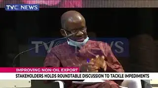 Stakeholders Hold Roundtable Discussion To Tackle Impediments Against Improving Non-Oil Export