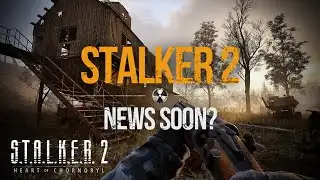 STALKER 2 NEWS SOON? Patch 1.9, Fixes, Details, DLC & Engine Update