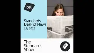 Standards Desk of News | July 2025