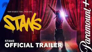 STANS | Official Trailer | Paramount+