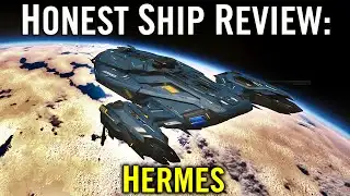Star Citizen: HERMES Full Honest Ship Review [Guide]