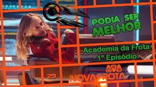 Star Trek Starfleet Academy, Episode 1 - Could it be better?