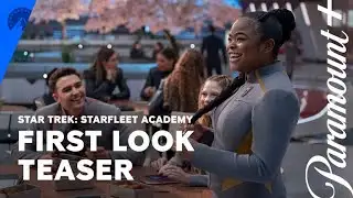 Star Trek: Starfleet Academy | First Look Teaser | Paramount+
