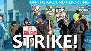 Starbucks Workers FED UP With $96 Million CEO, Join National Strike