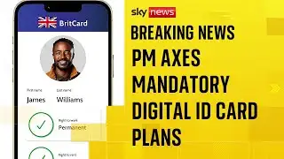 Starmer U-turns on plans for mandatory digital ID cards