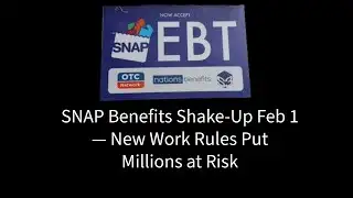 Starting Feb 1: Millions Face SNAP Benefit Losses & New Work Requirements