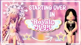 STARTING OVER in ROYALE HIGH !!!! (Episode 1) 😮‍💨✨