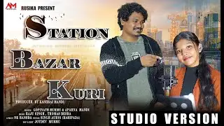 STATION BAJAR  KURI // GOPINATH & APARNA  //NEW SANTALI FULL STUDIO VERSION 2026 // APARNA MANDI //