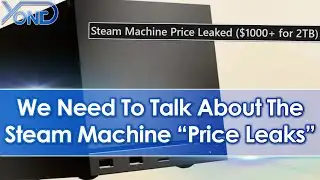 Steam Machine Price Leaks Go Viral... The Truth
