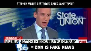 Stephen Miller Destroyed CNN