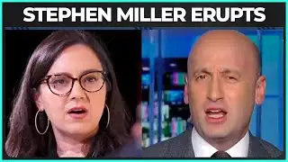 Stephen Miller Goes BERZERK On 